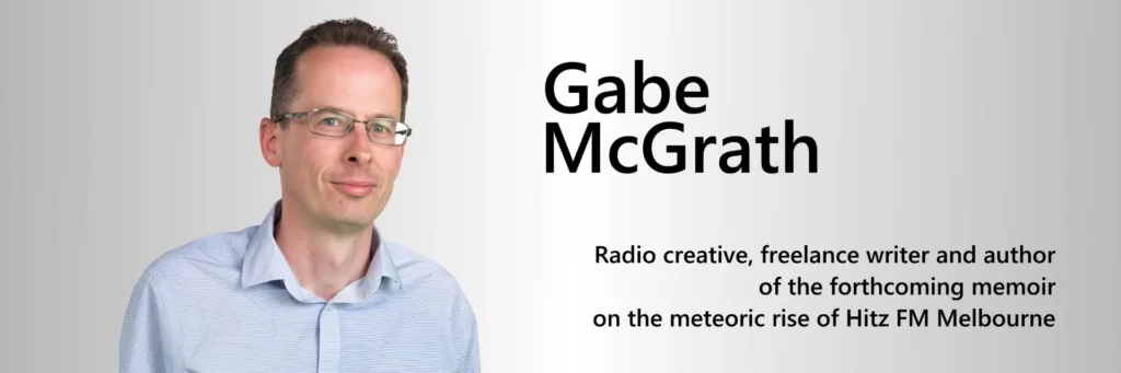 Gabe McGrath - Hitz FM blogger and memoir writer